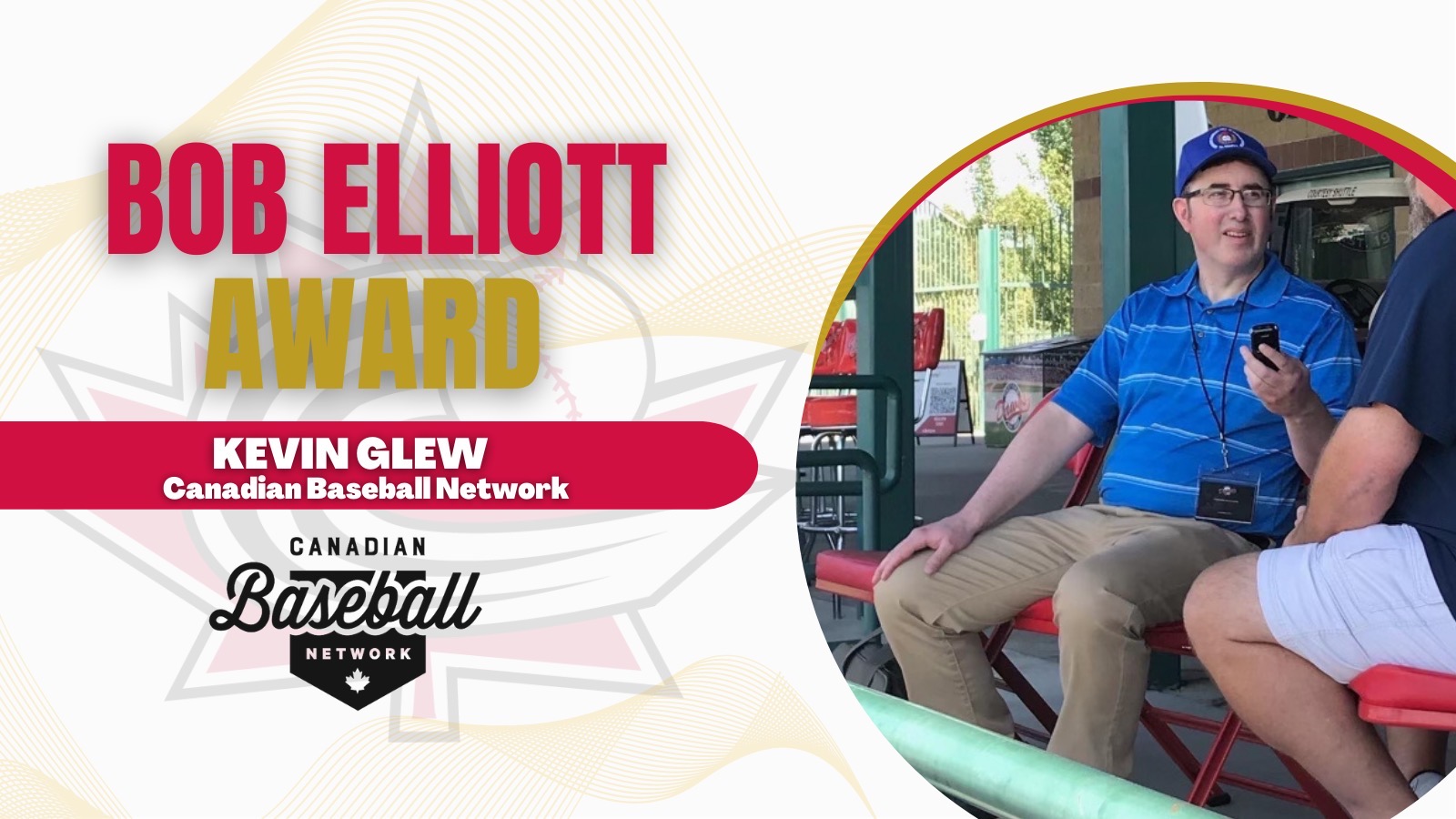 Kevin Glew named recipient of 2022 Bob Elliott Media Recognition Award 